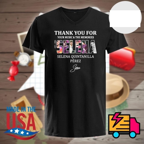 Other - Selena Quintanilla Perez Thank You For Your Music And The Memories Shirt